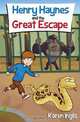 Henry Haynes and The Great Escape, Karen Inglis 