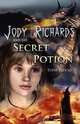 Jody Richards and the Secret Potion, Tony Flood 