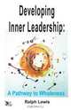 Developing Inner Leadership, Ralph Lewis 