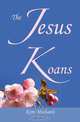 The Jesus Koans, Kim Michaels 