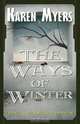 The Ways of Winter, Karen Myers 
