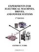 Experiments for Electrical Machines, Drives, and Power Systems, Stephen Philip Tubbs 