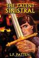 The Talent Sinistral, L. F. Patten 