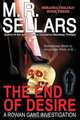 The End of Desire, M. R. Sellars 