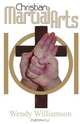 Christian Martial Arts 101, Wendy Sue Williamson 