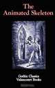 The Animated Skeleton, Anonymous 