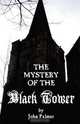 Mystery of the Black Tower, John Palmer 