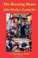 The Burning Heart, John Wesley, A. Skevington Wood 