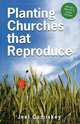 Planting Churches that Reproduce, Joel T Comiskey 
