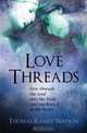 Love Threads, Thomas Ramey Watson 
