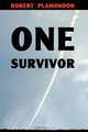 One Survivor, Robert Plamondon 