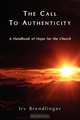 The Call to Authenticity, Irv Brendlinger 
