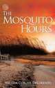 The Mosquito Hours, Melissa Corliss Delorenzo 