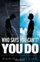 Who Says You Can
