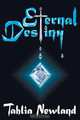 Eternal Destiny, Tahlia Newland 
