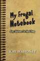 My Frugal Notebook, Kay Mahoney 