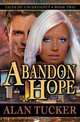 Abandon Hope, Alan Tucker 