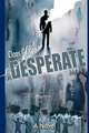 A Desperate Man, Claes G Ryn 