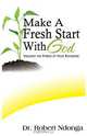 Make A Fresh Start With God, Robert Musili Ndonga 