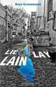Lie Lay Lain, Bryn Greenwood 