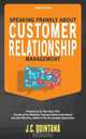 Speaking Frankly About Customer Relationship Management, JC Quintana 