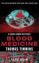 Blood Medicine, Thomas Timmins 