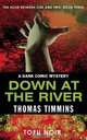 Down at the River, Thomas Timmins 