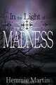 In the Light of Madness, Hemmie Martin 
