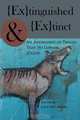 Extinguished & Extinct, 