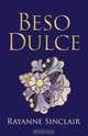Beso Dulce, Rayanne Sinclair 