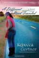 A Different Road Traveled, Rebecca Gertner 