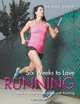 Six Weeks to Love Running, Julie Sieben 