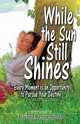 While the Sun Still Shines, Rachel Renee Smith 