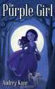 The Purple Girl, Audrey Kane 