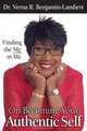 On Becoming Your Authentic Self, Dr Verna R. Benjamin-Lambert 