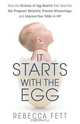 It Starts with the Egg, Rebecca Fett 