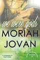 We Were Gods, Moriah Jovan 