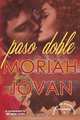 Paso Doble, Moriah Jovan 