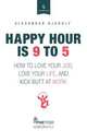 Happy Hour Is 9 to 5, Alexander Kjerulf 