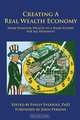 Creating a Real Wealth Economy, 