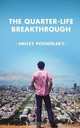 The Quarter-Life Breakthrough, Adam Smiley Poswolsky 