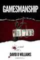 GAMESMANSHIP, David D Williams 