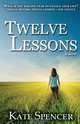 Twelve Lessons, Kate Spencer 
