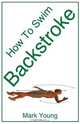 How to Swim Backstroke, Mark Young 