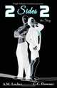 2 Sides 2 the Story, C. C. Downer 