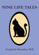 Nine Life Tales, Frederick Barnabas Bell 