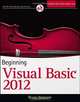Beginning Visual Basic 2012, Bryan Newsome 