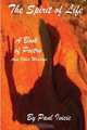 The Spirit of Life and Other Missives, Paul IVICIC 