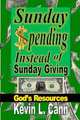 Sunday Spending Instead of Sunday Giving, Kevin L. Cann 