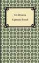 On Dreams, Sigmund Freud 
